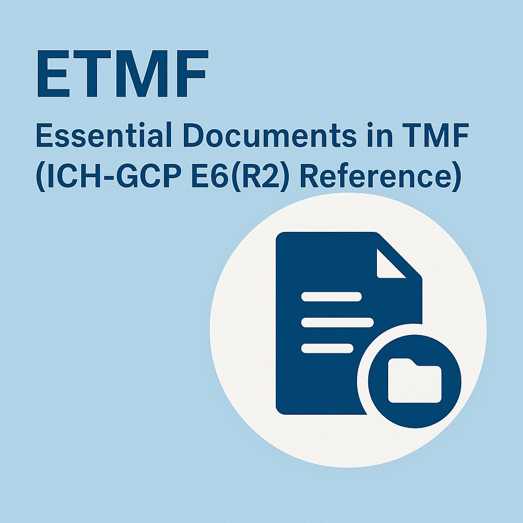 Essential Documents in TMF (ICH-GCP E6(R2) Reference)